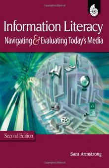 Information Literacy: Navigating & Evaluating Today's Media, All Grades