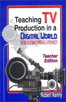 Teaching TV Production in a Digital World: Integrating Media Literacy