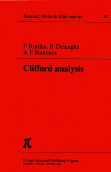 Clifford Analysis (Research Notes in Mathematics, 76)  
