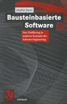 Bausteinbasierte Software: Eine Einführung in moderne Konzepte des Software-Engineering