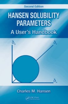 Hansen Solubility Parameters: A User's Handbook