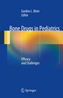 Bone Drugs in Pediatrics: Efficacy and Challenges