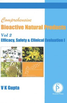 Comprehensive Bioactive Natural Products, Volume 2: Efficacy, Safety & Chlinical Evaluation (Part I)  