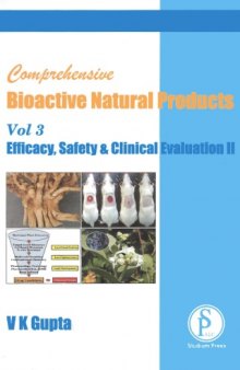 Comprehensive Bioactive Natural Products, Volume 3 : Efficacy, Safety & Clinical Evaluation (Part 2)  