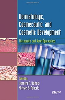 Dermal Absorption and Toxicity Assessment AND Dermatologic, Cosmeceutic, and Cosmetic Development: Therapeutic and Novel Approaches: Dermatological ... Development: Absorption Efficacy and Toxicity