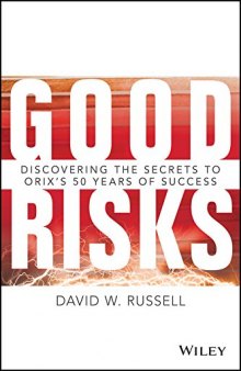 Good Risks: Discovering the Secrets to ORIX's 50 Years of Success