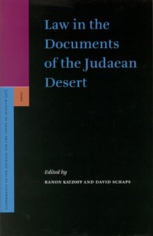 Law in the Documents of the Judaean Desert (Supplements to the Journal for the Study of Judaism)