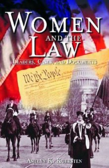 Women and the Law: Leaders, Cases, and Documents