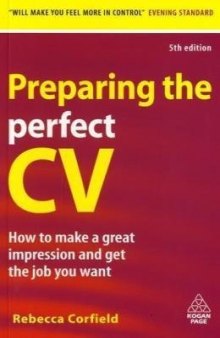 Preparing the Perfect CV: How to Make a Great Impression and Get the Job You Want
