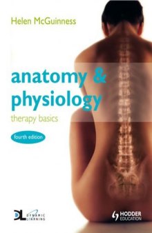 Anatomy & Physiology: Therapy Basics, 4th edition  