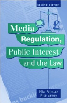 Media Regulation, Public Interest and the Law (Second Edition)