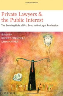 Private Lawyers and the Public Interest: The Evolving Role of Pro Bono in the Legal Profession