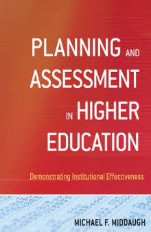 Planning and Assessment in Higher Education: Demonstrating Institutional Effectiveness