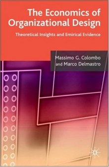 The Economics of Organizational Design: Theory and Empirical Insights