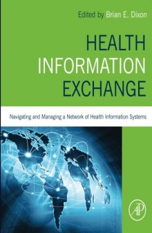 Health information exchange : navigating and managing a network of health information systems