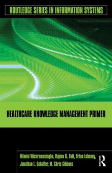 Healthcare Knowledge Management Primer (Routledge Series in Information Systems)