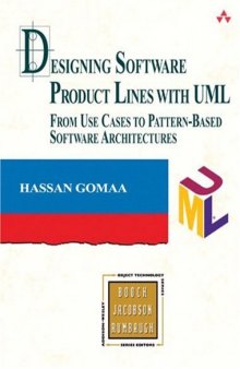 Designing Software Product Lines with UML: From Use Cases to Pattern-Based Software Architectures