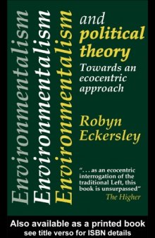 Environmentalism And Political Theory: Toward An Ecocentric Approach