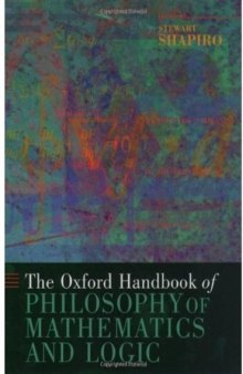 The Oxford handbook of philosophy of mathematics and logic