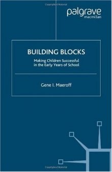 Building Blocks: Making Children Successful in the Early Years of School