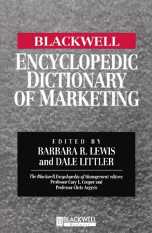 The Blackwell Encyclopedic Dictionary of Marketing (Blackwell Encyclopedia of Management)
