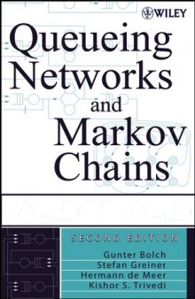 Queueing Networks and Markov Chains: Modeling and Performance Evaluation With Computer Science Applications, Second Edition