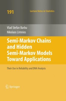 Semi-Markov chains and hidden semi-Markov models toward applications: their use in reliability and DNA analysis