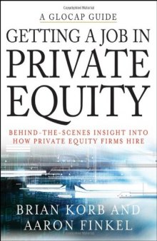 Getting a Job in Private Equity: Behind the Scenes Insight into How Private Equity Funds Hire 