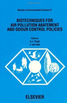 Biotechniques for air pollution abatement and odour control policies: proceedings of an international symposium, Maastricht, the Netherlands, 27-29 October, 1991