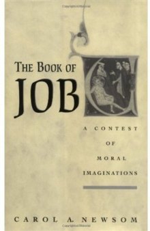 The Book of Job: A Contest of Moral Imaginations  