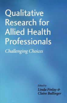 Qualitative Research for Allied Health Professionals: Challenging Choices