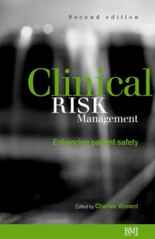 Clinical risk management : enhancing patient safety