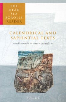 The Dead Sea Scrolls Reader, Vol. 4: Calendrical and Sapiential Texts