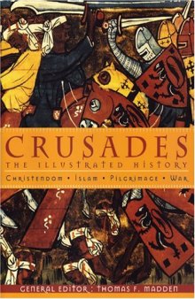 Crusades: The Illustrated History