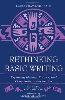 Rethinking basic writing: exploring identity, politics, and community in interaction