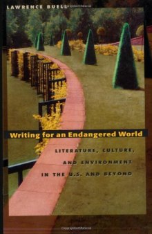 Writing for an Endangered World: Literature, Culture, and Environment in the U.S. and Beyond