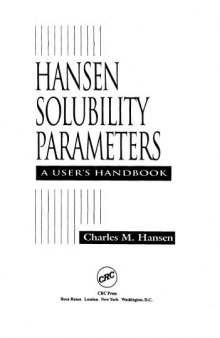 Hansen Solubility Parameters: A User's Handbook