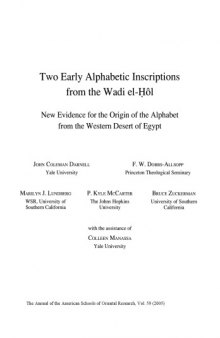  59 Annual of the American Schools of Oriental Researc Two Early Alphabetic Inscriptions from the Wadi el-Ḥôl: New Evidence for the Origin of the Alphabet from the Western Desert of Egypt