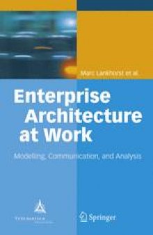 Enterprise Architecture at Work: Modelling, Communication, and Analysis