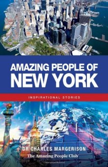 Amazing People of New York: Inspirational Stories  