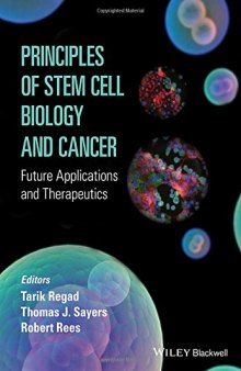 Principles of stem cell biology and cancer : future applications and therapeutics