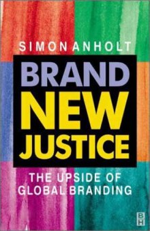 Brand New Justice: The Upside of Global Branding