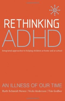 Rethinking ADHD: Integrated Approaches to Helping Children at Home and at School