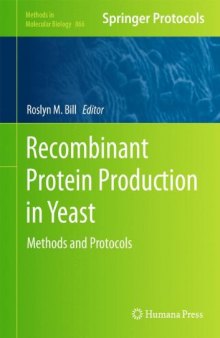 Recombinant Protein Production in Yeast: Methods and Protocols