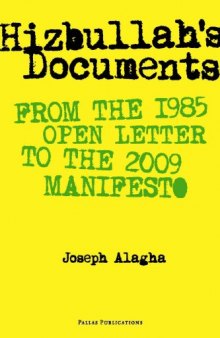 Hizbullah's Documents: From the 1985 Open Letter to the 2009 Manifesto  