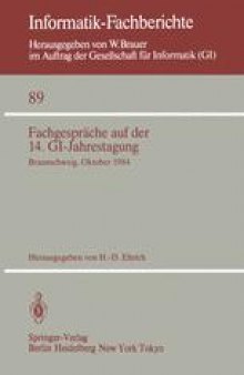 Fachgespräche auf der 14. GI-Jahrestagung: Braunschweig, 1.–2. Oktober 1984