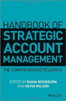 Handbook of strategic account management : a comprehensive resource