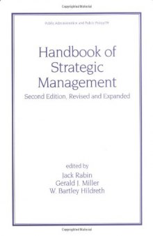 Handbook of Strategic Management, Second Edition, (Public Administration and Public Policy)