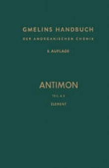 Antimon: Teil A — Lieferung 3. Bildung und Darstellung des Metalls