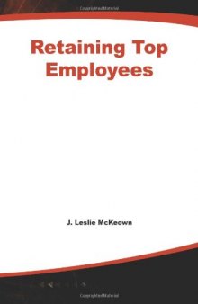Retaining Top Employees (Briefcase Book.)